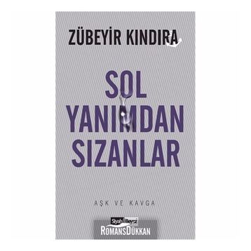 Sol Yanımdan Sızanlar - Zübeyir Kındıra