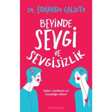 Sola Unitas Beyinde Sevgi ve Sevgisizlik