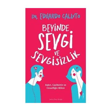 Sola Unitas Beyinde Sevgi ve Sevgisizlik