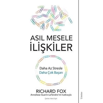 Sola Unitas Richard Fox Asıl Mesele İlişkiler