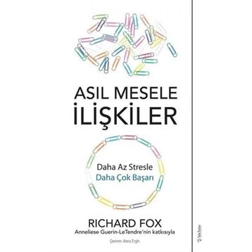 Sola Unitas Richard Fox Asıl Mesele İlişkiler