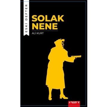 Solak Nene - Eski Defter - Ali Kurt