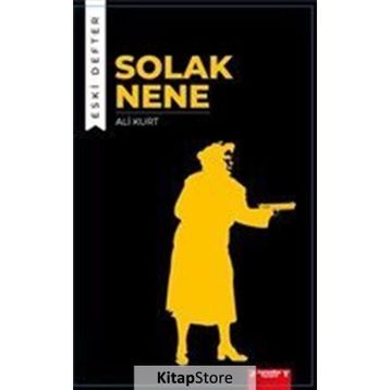 Solak Nene - Eski Defter - Ali Kurt