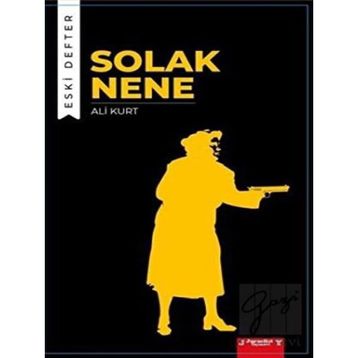 Solak Nene - Eski Defter - Ali Kurt