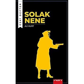 Solak Nene - Eski Defter - Ali Kurt