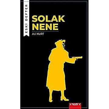 Solak Nene - Eski Defter - Ali Kurt
