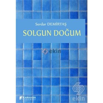 Solgun Doğum - Serdar Demirtaş