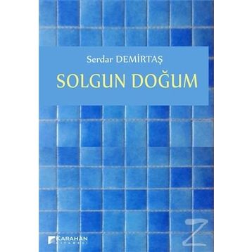 Solgun Doğum - Serdar Demirtaş