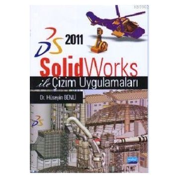 SOLIDWORKS ILE ÇİZİM UYGULAMALARI - HÜSEYİN BENLI