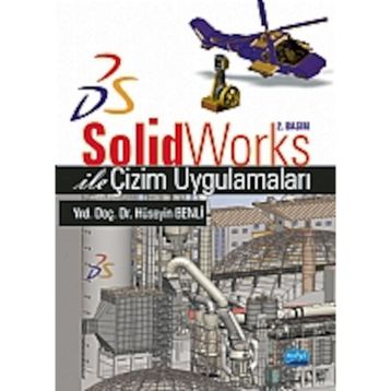 SOLIDWORKS ILE ÇİZİM UYGULAMALARI - HÜSEYİN BENLI