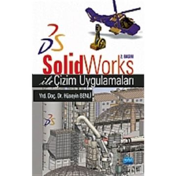 SOLIDWORKS ILE ÇİZİM UYGULAMALARI - HÜSEYİN BENLI
