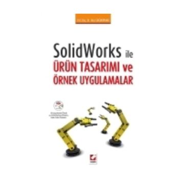 Solidworks ile Ürün Tasarımı ve Örnek Uygulamalar - Hacı Soğukpınar