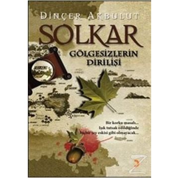 Solkar - Gölgesizlerin Dirilişi - Dinçer Akbulut