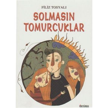Solmasın Tomurcuklar - Filiz Tosyalı