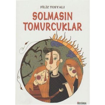Solmasın Tomurcuklar - Filiz Tosyalı
