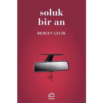 SOLUK BIR AN - BEHÇET ÇELİK
