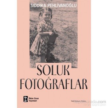 Soluk Fotoğraflar - Sıddıka Pehlivanoğlu