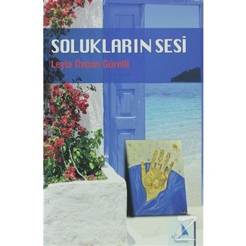 SOLUKLARIN SESI - LEYLA ÖZCAN GÜRELLI