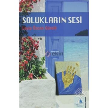 SOLUKLARIN SESI - LEYLA ÖZCAN GÜRELLI