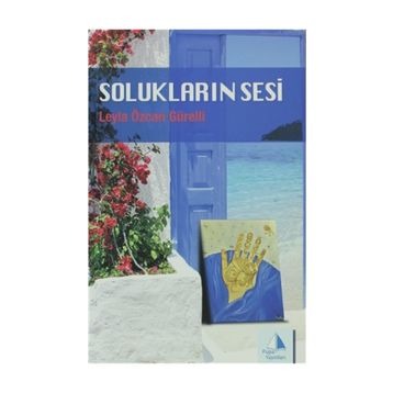SOLUKLARIN SESI - LEYLA ÖZCAN GÜRELLI
