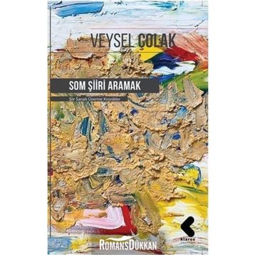 Som Şiiri Aramak - Veysel Çolak