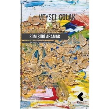 Som Şiiri Aramak - Veysel Çolak