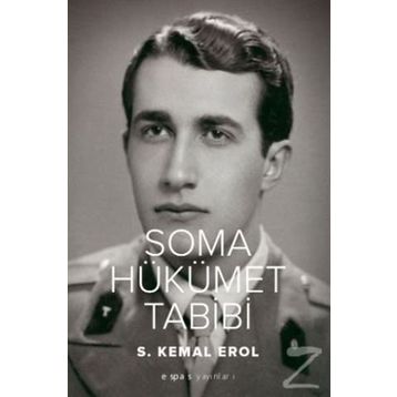Soma Hükümet Tabibi - S. Kemal Erol