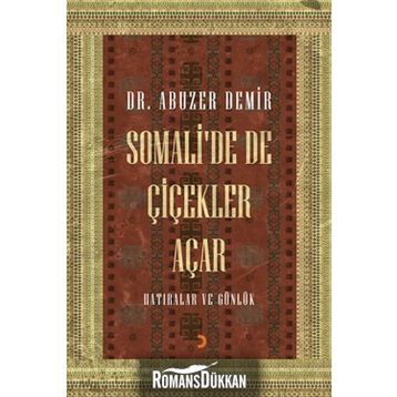 Somali’de de Çiçekler Açar - Abuzer Demir