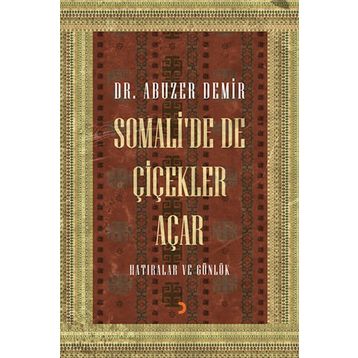 Somali’de de Çiçekler Açar - Abuzer Demir
