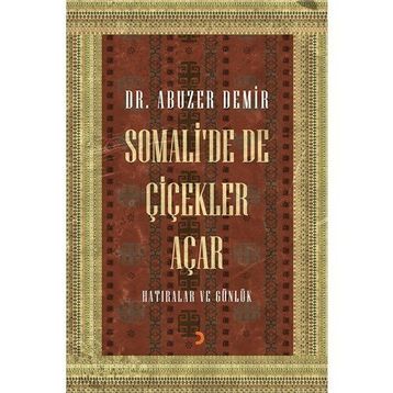 Somali’de de Çiçekler Açar - Abuzer Demir