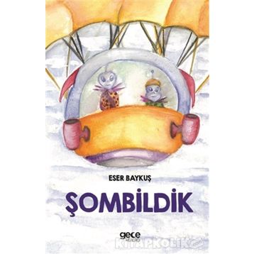 Şombildik - Eser Baykuş