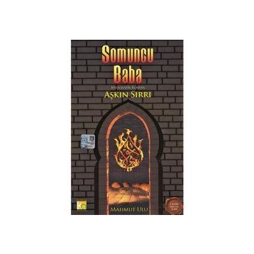 SOMUNCU BABA-AŞKIN SIRRI - MAHMUT ULU