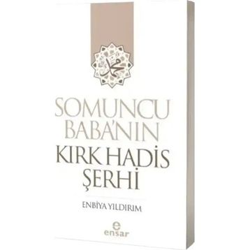 Somuncu Babanın Kırk Hadis Şerhi - Ensar Neşriyat
