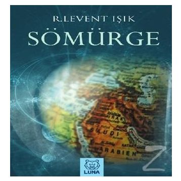 Sömürge - Levent Işık