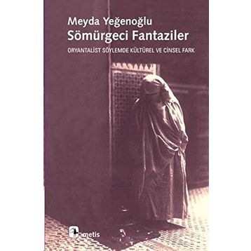 SÖMÜRGECİ FANTAZILER - MEYDA YEĞENOĞLU