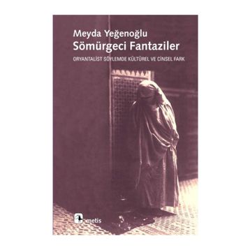 SÖMÜRGECİ FANTAZILER - MEYDA YEĞENOĞLU