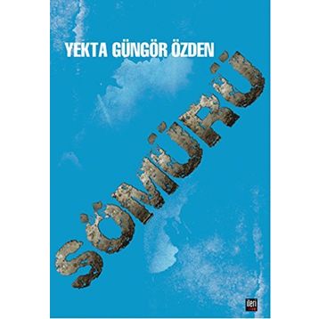 Sömürü - Yekta Güngör Özden
