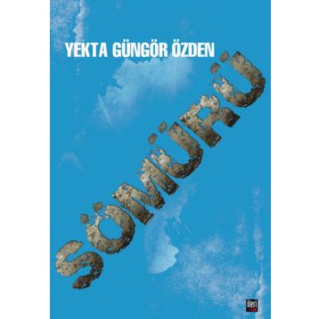 Sömürü - Yekta Güngör Özden