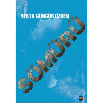 Sömürü - Yekta Güngör Özden