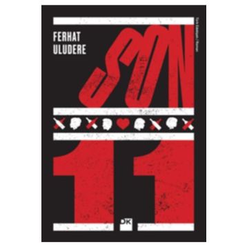 Son 11 - Ferhat Uludere