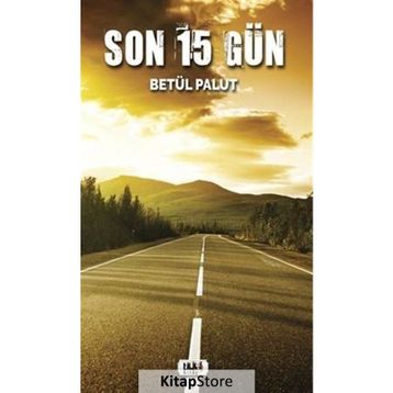 Son 15 Gün - Betül Palut - Tilki Kitap