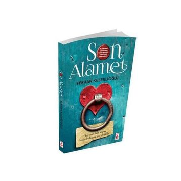 Son Alamet - Serhan Keserlioğlu