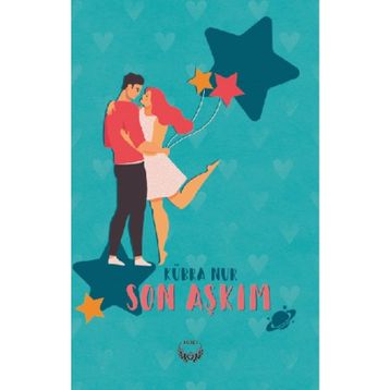 SON AŞKIM - REYHAN KIZILIRMAK ÇAKIR