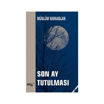 Son Ay Tutulması - Sınırsız Kitap