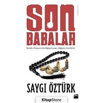 SON BABALAR - SAYGI ÖZTÜRK