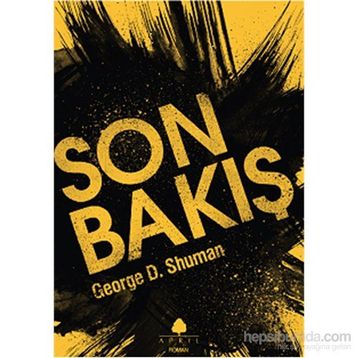 Son Bakış - George D. Shuman