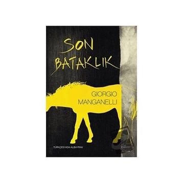 Son Bataklık - Giorgio Manganelli