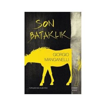 Son Bataklık - Giorgio Manganelli