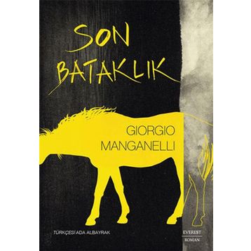Son Bataklık - Giorgio Manganelli