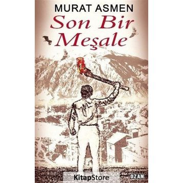 Son Bir Meşale - Murat Asmen